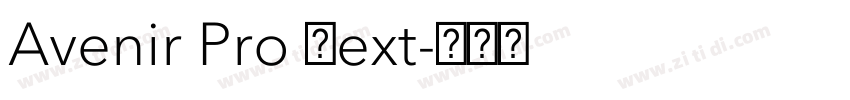 Avenir Pro Next字体转换 Avenir Pro Next字体转换